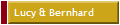 Lucy & Bernhard